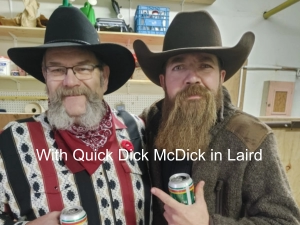 With Quick Dick McDick in Laird