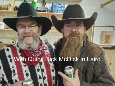 With Quick Dick McDick in Laird